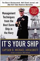 Its Your Ship by D. Michael Abrashoff 