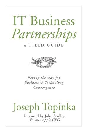 IT Business Partnerships by Joe Topinka