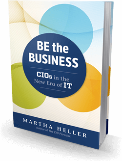 Be the Business: CIOs in the New Era of IT