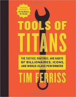 Tools of Titans by Tim Ferriss