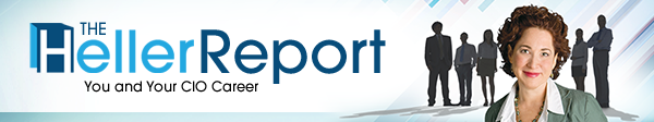 The Heller Report: You and Your CIO Career