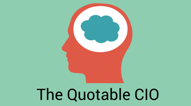 The Quotable CIO The Quotable CIO